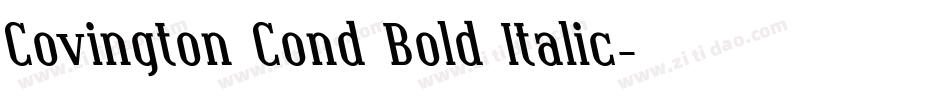 Covington Cond Bold Italic字体转换